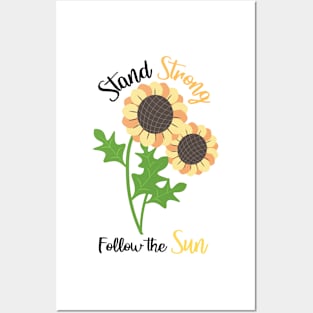 Sunflowers sticker quote, Stand Strong Follow the Sun Posters and Art